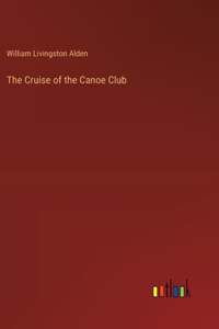Cruise of the Canoe Club