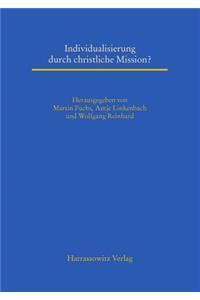 Individualisierung Durch Christliche Mission?