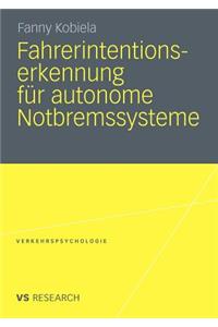 Fahrerintentionserkennung Für Autonome Notbremssysteme