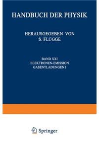 Electron-Emission Gas Discharges I / Elektronen-Emission Gasentladungen I