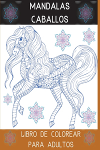 Mandalas Caballos Libro de Colorear para Adultos