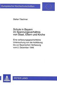 Schule in Bayern Im Spannungsverhaeltnis Von Staat, Eltern Und Kirche
