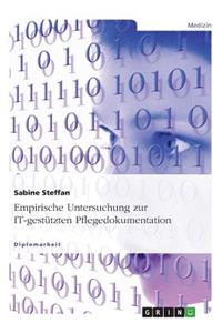 Empirische Untersuchung Zur It-Gestutzten Pflegedokumentation