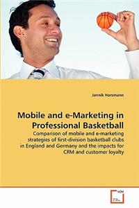 Mobile and e-Marketing in Professional Basketball