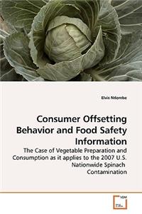 Consumer Offsetting Behavior and Food Safety Information
