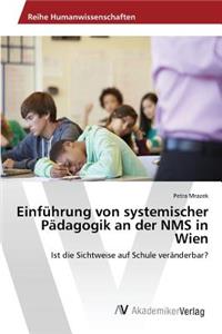 Einführung von systemischer Pädagogik an der NMS in Wien