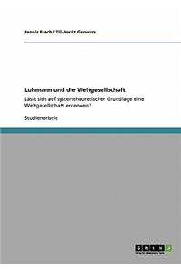 Luhmann und die Weltgesellschaft