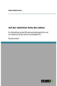Auf der nützlichen Seite des Lebens