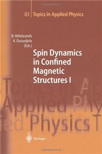 Spin Dynamics in Confined Magnetic Structures I