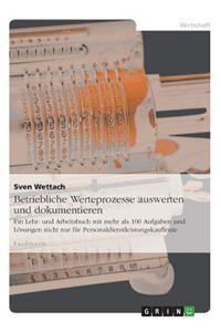Betriebliche Werteprozesse auswerten und dokumentieren