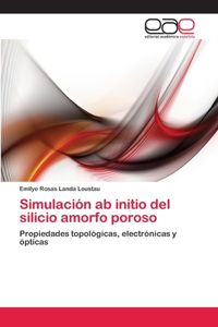 Simulación ab initio del silicio amorfo poroso