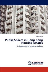 Public Spaces in Hong Kong Housing Estates