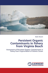 Persistent Organic Contaminants in fishery from Virginia Beach