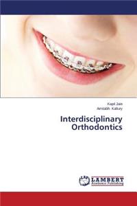 Interdisciplinary Orthodontics
