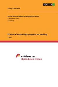 Effects of technology progress on banking