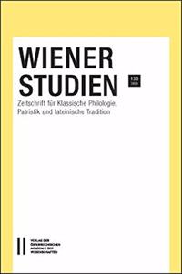 Wiener Studien. Zeitschrift Fur Klassische Philologie, Patristik Und Lateinische Tradition / Wiener Studien 133