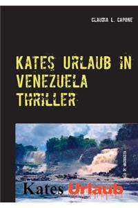 Kates Urlaub in Venezuela