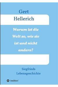 Warum ist die Welt so, wie sie ist und nicht anders?