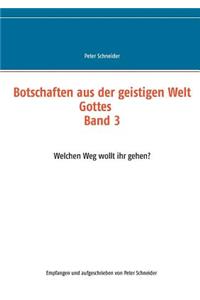 Botschaften aus der geistigen Welt Gottes
