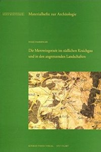 Merowingerzeit Im Suedlichen Kraichgau Und in Den Angrenzenden Landschaften