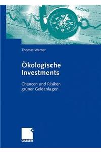 Ökologische Investments: Chancen Und Risiken Grüner Geldanlagen