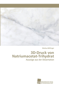 3D-Druck von Natriumacetat-Trihydrat