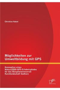 Möglichkeiten zur Umweltbildung mit GPS