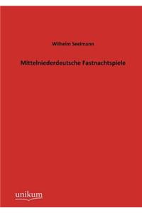 Mittelniederdeutsche Fastnachtspiele