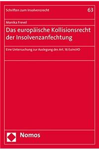 Das Europaische Kollisionsrecht Der Insolvenzanfechtung