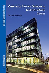 Vattenfall Europe Zentrale & Medienfassade Berlin. Englische Ausgabe