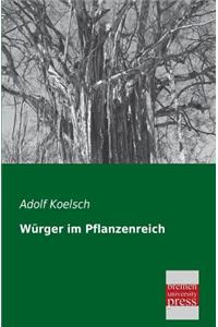 Wurger Im Pflanzenreich
