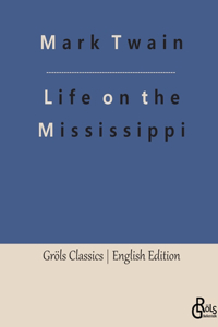 Life on the Mississippi