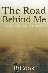 Road Behind Me: The Lie Of Hannah