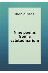 Nine Poems from a Valetudinarium