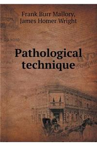Pathological Technique