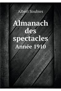 Almanach des spectacles Année 1910