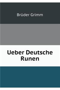 Ueber Deutsche Runen
