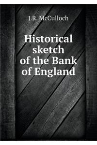 Historical Sketch of the Bank of England