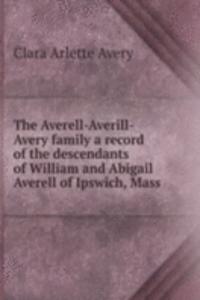THE AVERELL-AVERILL-AVERY FAMILY A RECO