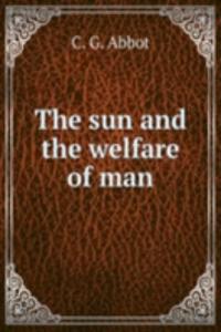 sun and the welfare of man