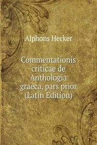 Commentationis criticae de Anthologia graeca, pars prior (Latin Edition)