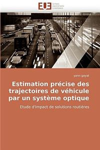 Estimation Précise Des Trajectoires de Véhicule Par Un Système Optique