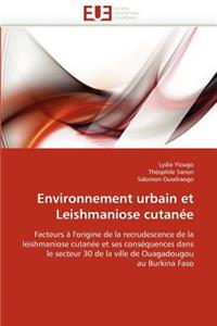 Environnement Urbain Et Leishmaniose Cutanée