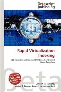 Rapid Virtualization Indexing