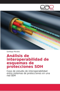 Análisis de interoperabilidad de esquemas de protecciones SDH