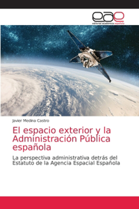 espacio exterior y la Administración Pública española