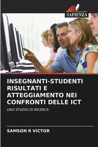 Insegnanti-Studenti Risultati E Atteggiamento Nei Confronti Delle ICT