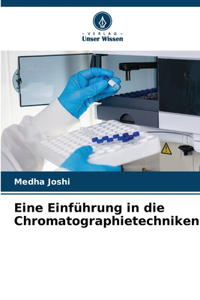 Eine Einführung in die Chromatographietechniken