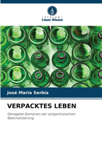 Verpacktes Leben