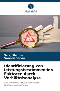 Identifizierung von leistungsbestimmenden Faktoren durch Verhältnisanalyse